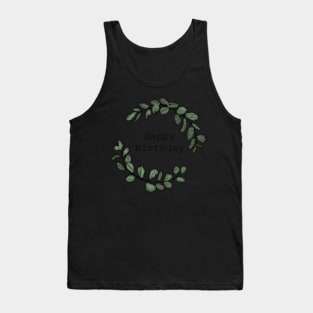 Happy Birthday Eucalyptus Wreath Tank Top